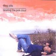 Doug Pitts/Recalling The Pink Cloud
