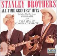 Stanley Brothers/All Time Greatest Hits