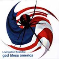 Livingston Bramble/God Bless America