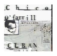 Cuban Blues: The Chico O`farrill Sessions