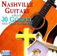 Nashville Guitars/Play 30 Gospel All Time Favorites