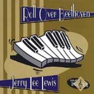 Jerry Lee Lewis/Roll Over Beethoven