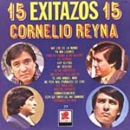 Cornelio Reyna/15 Exitazos