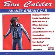 Ben Colder/Shakey Breaky Car