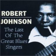Robert Johnson/Last Of The Great Blues Singers