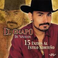 Chapo De Sinaloa/15 Exitos Al Estilo Norteno