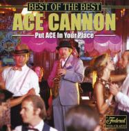 Ace Cannon/Best Of The Best