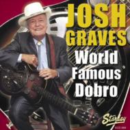 Josh Graves/World Famous Dobro