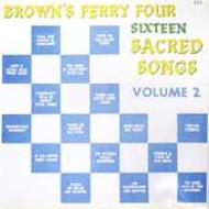 Brown's Ferry Four/Sixteen Sacred Songs