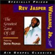 Rev Jasper Williams / Dottie Peoples/Greatest Love Of All