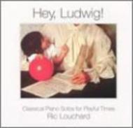 Ric Louchard/Hey Ludwig