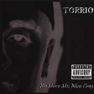 Torrio/No More Mr Nice Guy