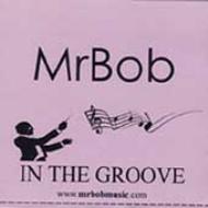 Mrbob/In The Groove