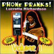 Lucretia Richardson/Phone Pranks 1