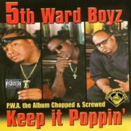 5th Ward Boyz/P. w.a. The Album Keep It Poppin (Scr)