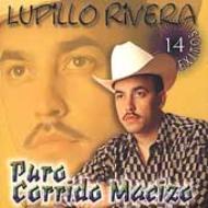 Lupillo Rivera/14 Exitos Puro Corrido Macizo