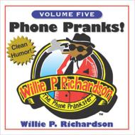 Willie Richardson/Phone Pranks 5