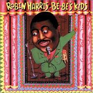 Robin Harris/Be-be's Kids