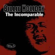 Billie Holiday/Incomparable 5