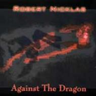 Robert Nicklas/Against The Dragon