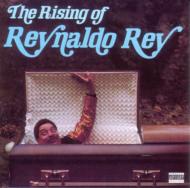 Reynaldo Rey/Rising Of Reynaldo Rey