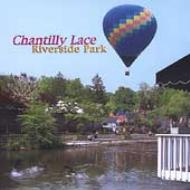 Chantilly Lace/Riverside Park