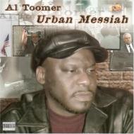 Al Toomer/Urban Messiah