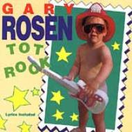 Gary Rosen/Tot Rock