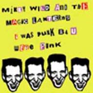 Mikey Wild/I Was Punk B4 U Were Punk