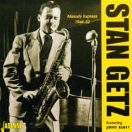 Stan Getz/Melody Express 1948-52