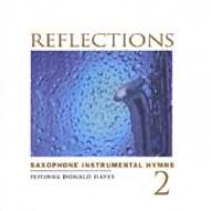 Donald Hayes/Reflections 2 Saxophone