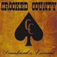 Crooked County/Drunkard's Lament