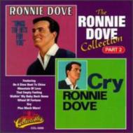 Ronnie Dove/Collection 2 Sings Hits For You / Cry