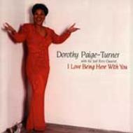 Dorothy Paige-turner/I Love Being Here With You