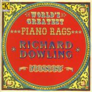 Richard Dowling/World's Greatest Piano Rags