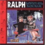 Ralph/Sophisticated Boom Boom