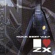 I LOVE ZX ROCK BEST Vol.2
