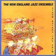 New England Jazz Ensemble/Storm Before The Calm