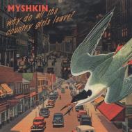 Myshkin/Why Do All The Country Girls