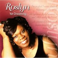 Roslyn/Yet Dreaming