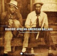Various/Classic African American Ballads From