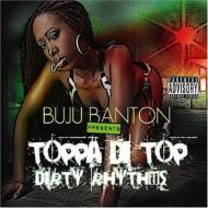 Buju Banton Presents Toppa Di Top Dirty Rhythms