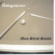 Antagonizers / Main Street Saints/Split