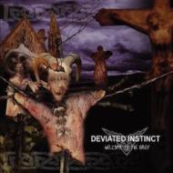 Deviated Instinct/Welcome To The Orgy