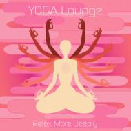 Yoga Lounge Relax More Deeply