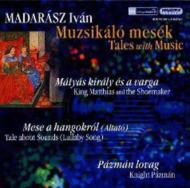 マダラース、イヴァーン（1949-）/Tales With Music： Sandor / Szegedi So A. ligeti / Hungarian Rso Etc