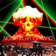 Nostalgia Of Mad