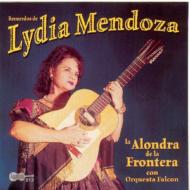 Lydia Mendoza/La Alondra De La Frontera Conorquesta Falcon