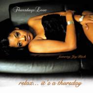 Thursdays Love/Relax. It's Thursday