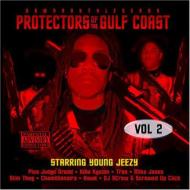 Young Jeezy/Protectors Of The Gulf Coast Vol.2